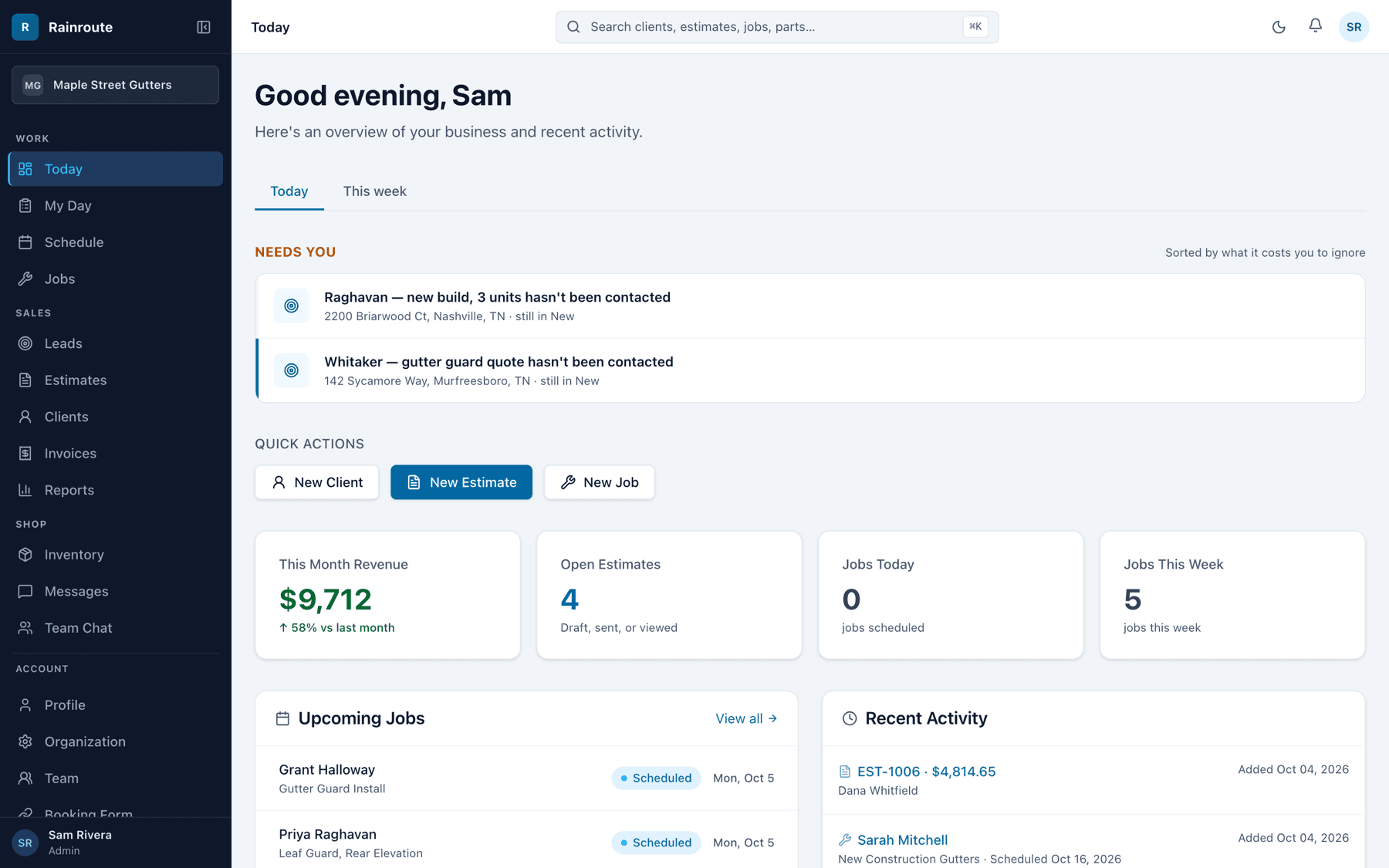 The Today dashboard: leads that need a call, this month's revenue, today's jobs, recent activity